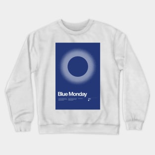 Blue Monday Inspired Lyrics Design Crewneck Sweatshirt